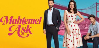 Muhtemel Aşk 10. bölüm fragmanı yayınlandı mı?