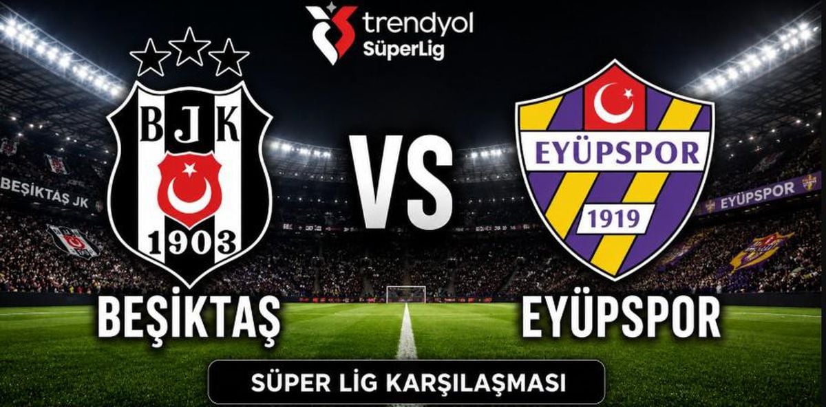 Beşiktaş Eyüpspor maçı hangi kanalda, Beşiktaş Eyüpspor maçı ne zaman saat kaçta oynanacak?