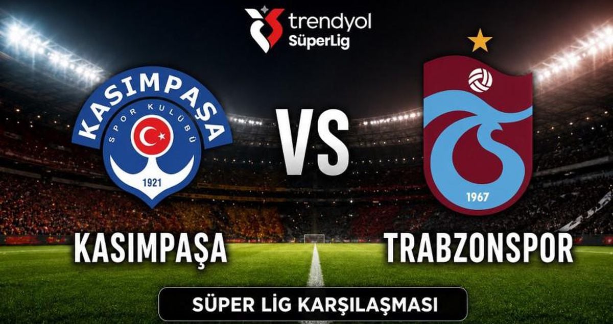 Kasımpaşa Trabzonspor maçı hangi kanalda, Kasımpaşa Trabzonspor maçı ne zaman saat kaçta oynanacak?