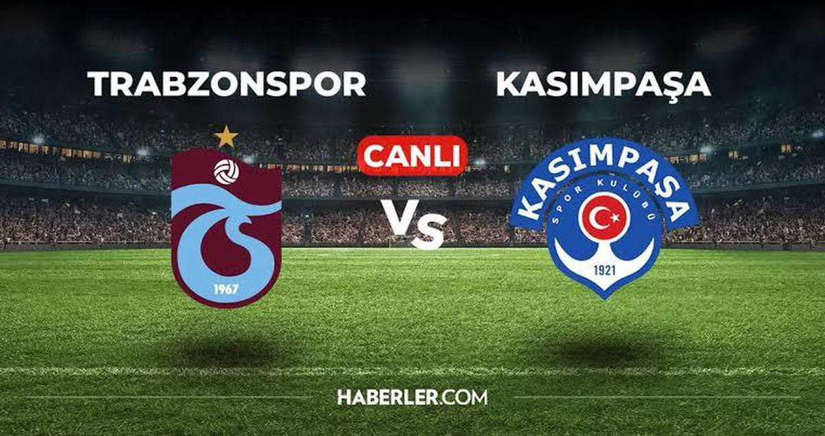 Kasımpaşa Trabzonspor CANLI İZLE! Trabzonspor Kasımpaşa maçı hangi kanalda, canlı nereden izlenir?