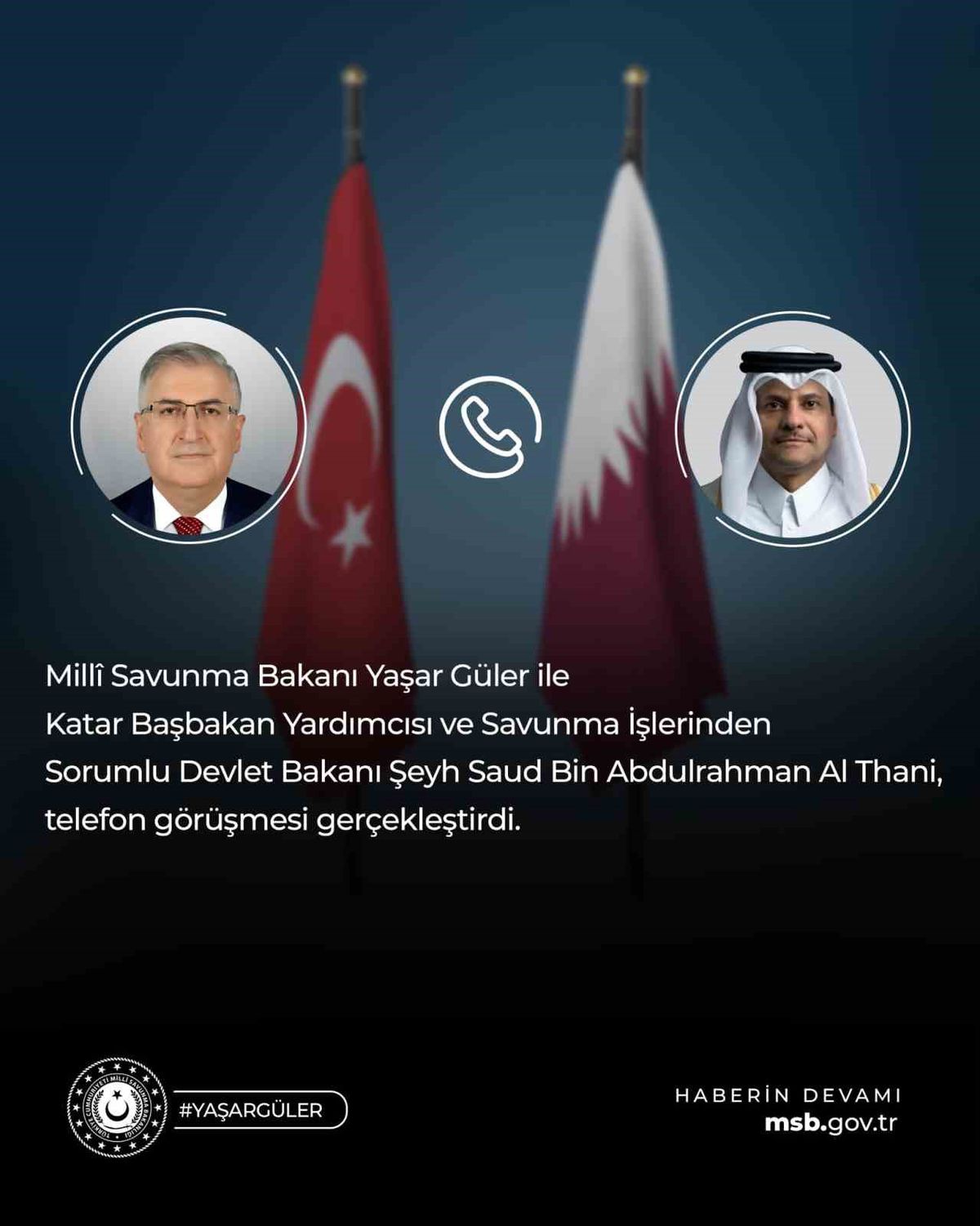Bakan Güler, Katar'dan Al Thani ile Telefonda Görüştü
