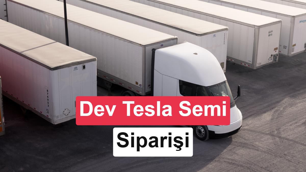 Einride'den Tesla Semi'ye rekor 500 araçlık sipariş