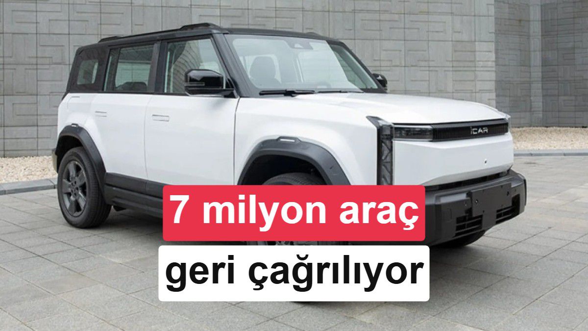 Çin'de Tarihi Geri Çağırma: 11 Dev Üretici 7 Milyondan Fazla Aracı Topluyor
