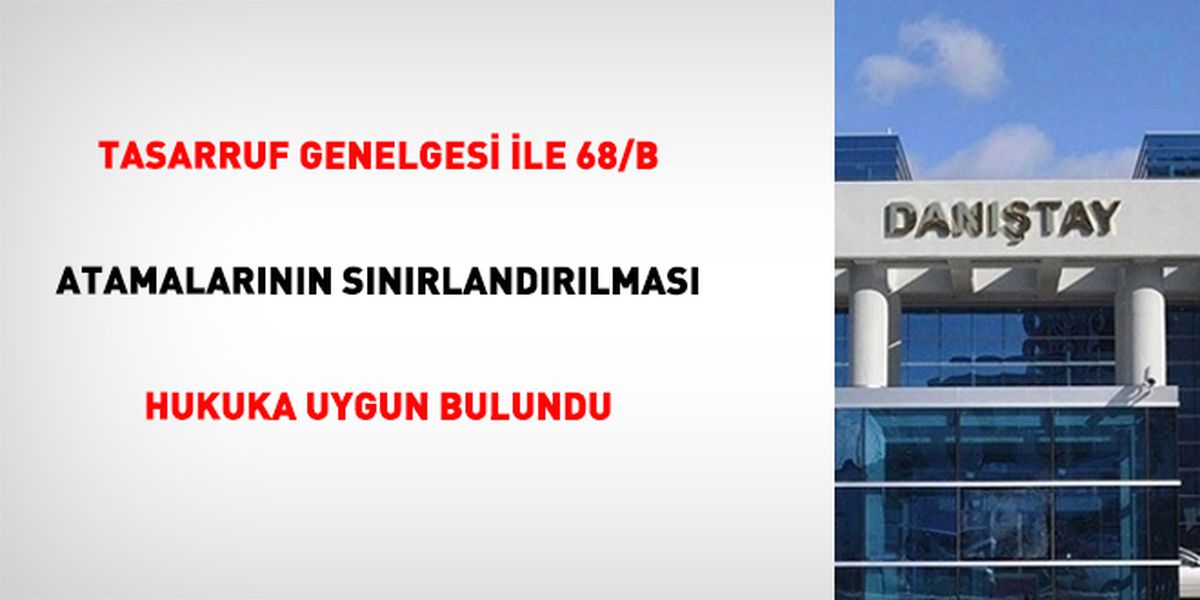 Danıştay'dan Tasarruf Tedbirleri Genelgesi'ne Onay: Fazla Mesai ve Nöbet Ücreti Sınırlandırıldı