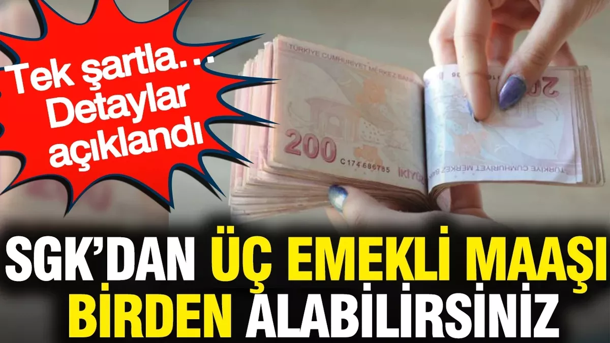 SGK ile Üçlü Emekli Maaşı Mümkün: Şartlar Neler?