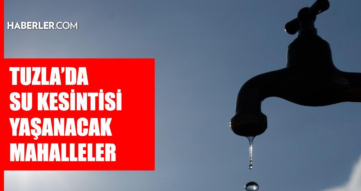 İstanbul TUZLA su kesintisi! 24-25 Ağustos İSKİ Tuzla su kesintisi ne zaman bitecek, sular ne zaman gelecek?