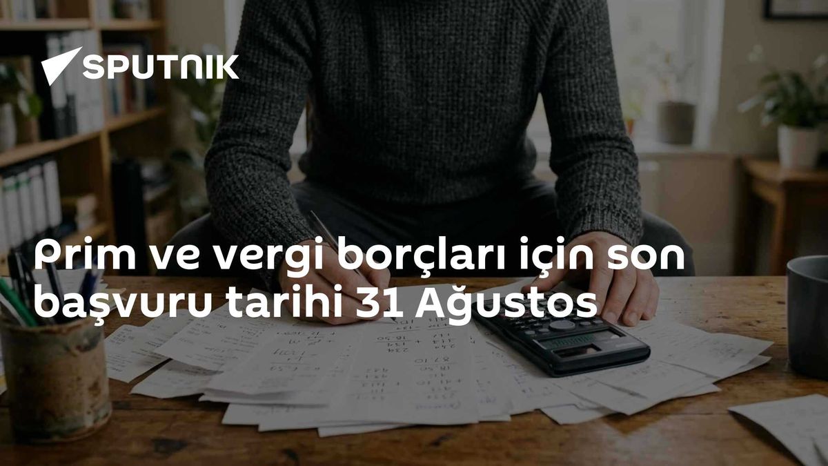 Borç Yapılandırmada Son Gün 31 Ağustos