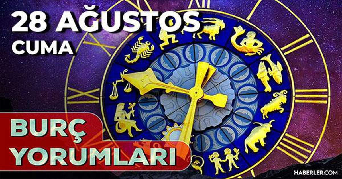 28 Ağustos 2026 burç yorumları! Oğlak, Kova, İkizler burcu yorumu... AŞK, EVLİLİK, SAĞLIK yorumları ne diyor?