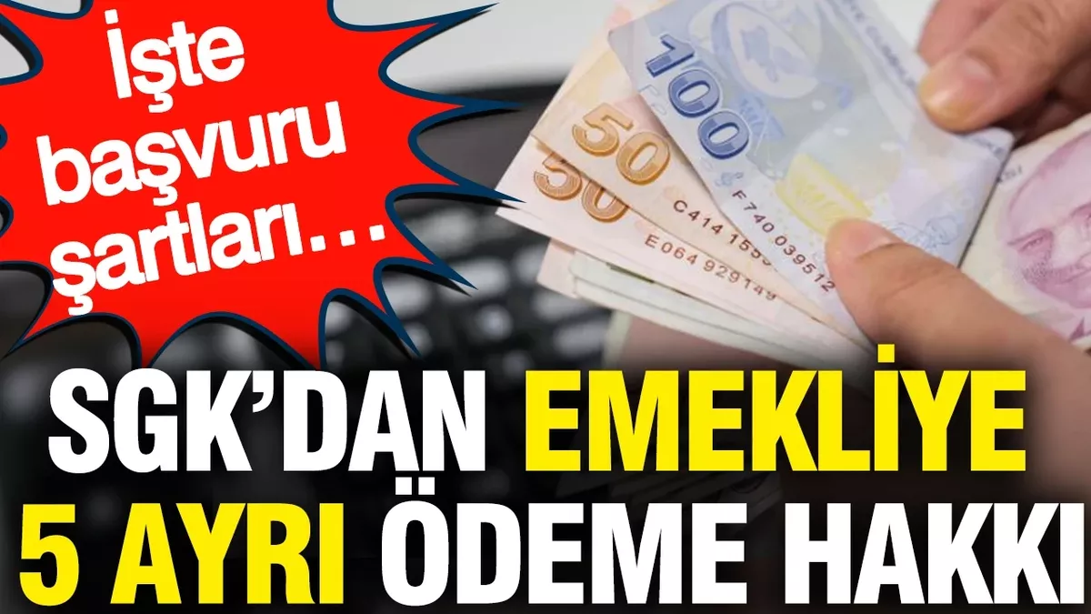 Emeklilere SGK'dan 5 Önemli Hak: Cenaze Ödeneği, Çift Aylık ve Daha Fazlası