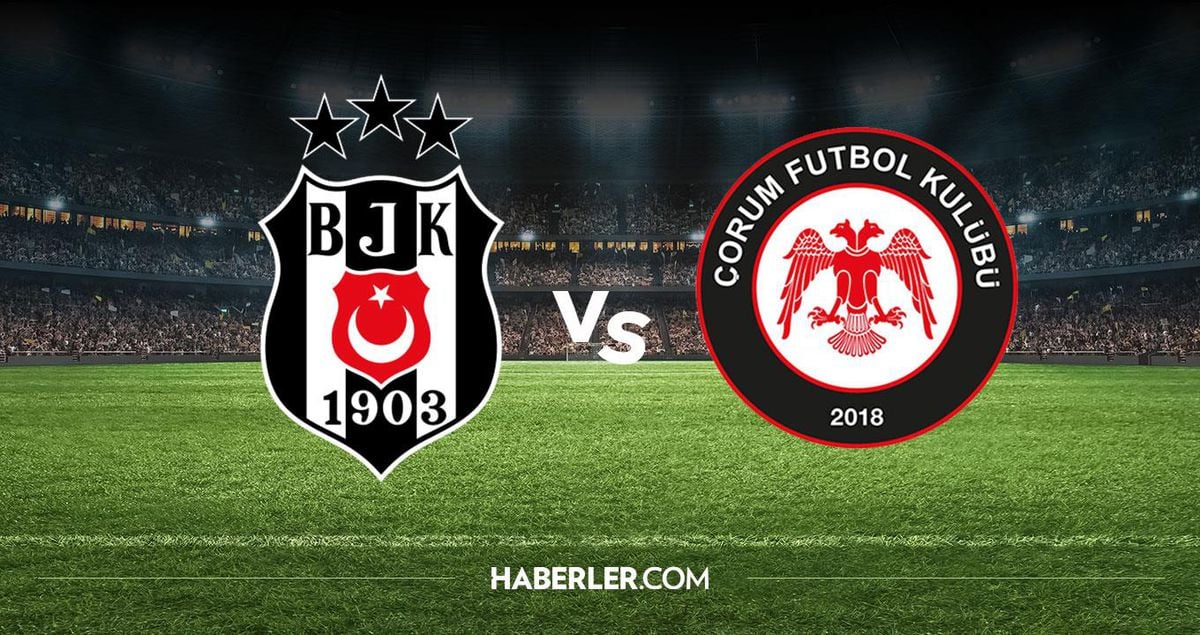 Beşiktaş maçı hangi kanalda? Beşiktaş Çorum FK maçını hangi kanal veriyor, nerede izlenir?