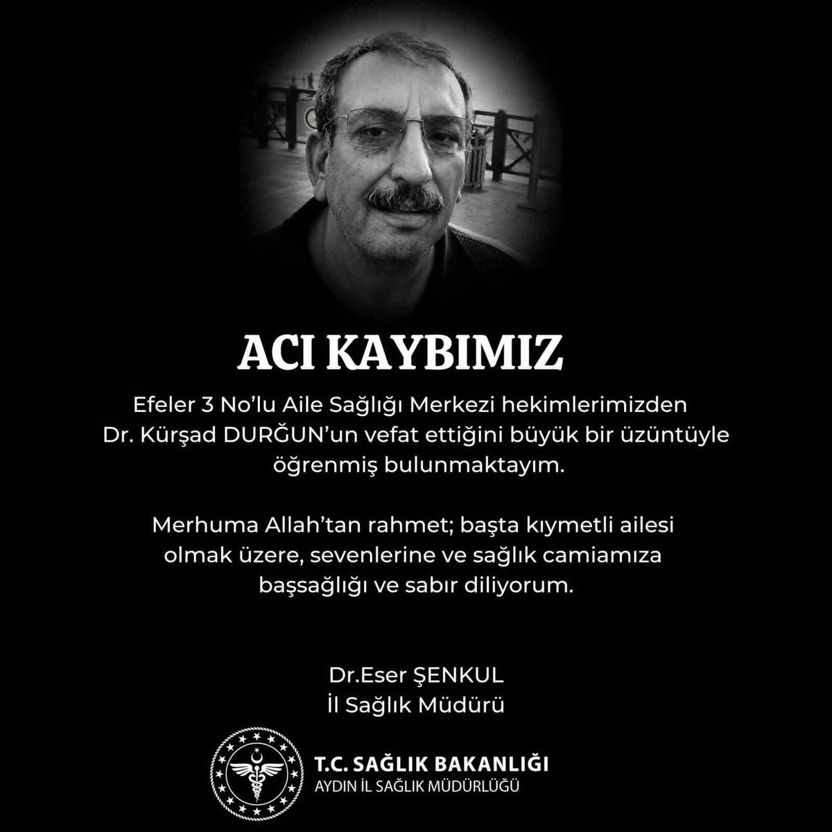 Aydın'da Aile Hekimi Dr. Kürşad Durğun Hayatını Kaybetti