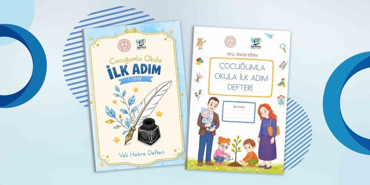 Çocuğumla Okula İlk Adım Defteri: Ailelere Uyum Sürecinde Rehber