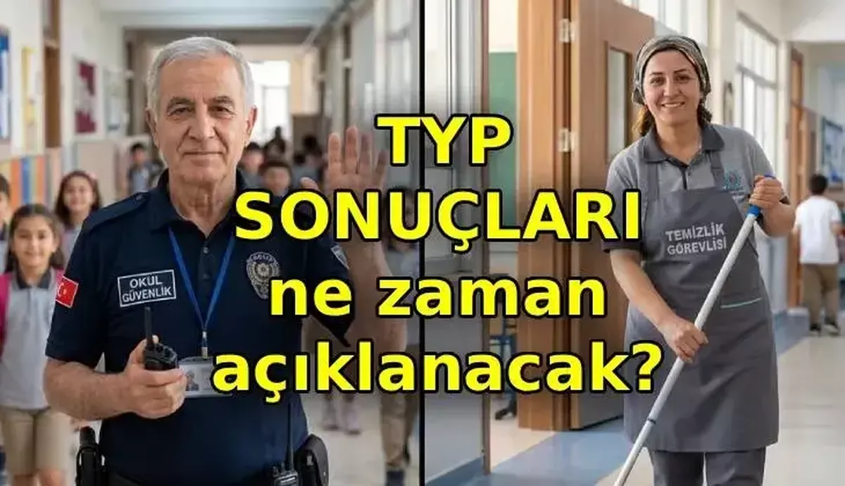 TYP Okul Personeli Sonuçları Bekleniyor