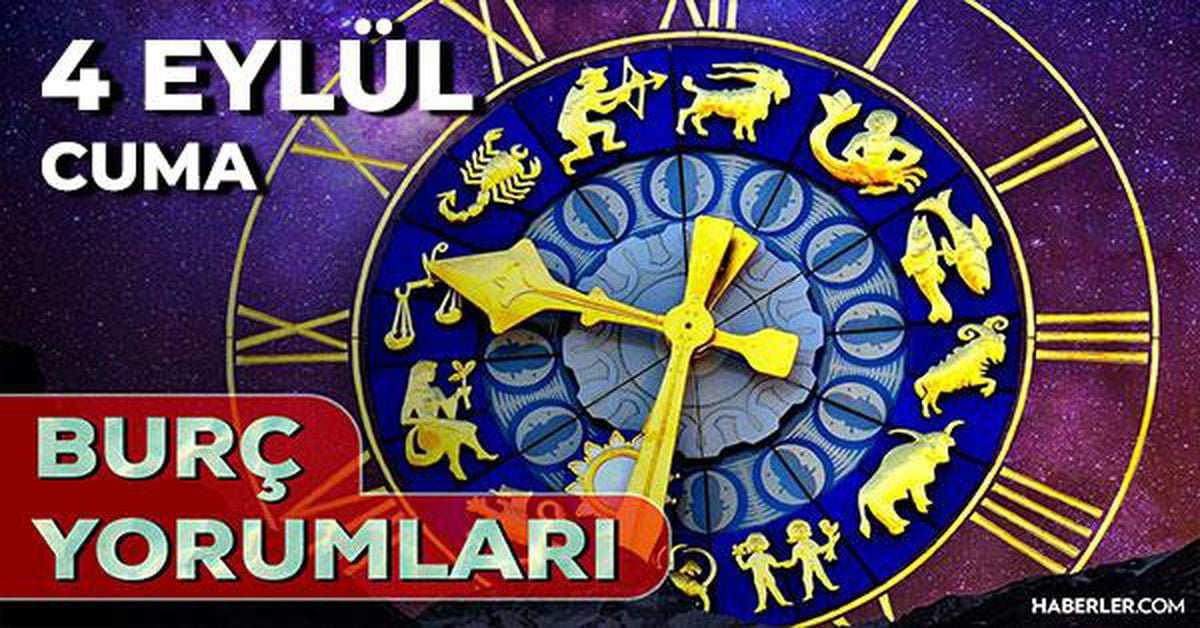 4 Eylül 2026 burç yorumları! Oğlak, Boğa, Kova burcu yorumu... AŞK, EVLİLİK, SAĞLIK yorumları ne diyor?