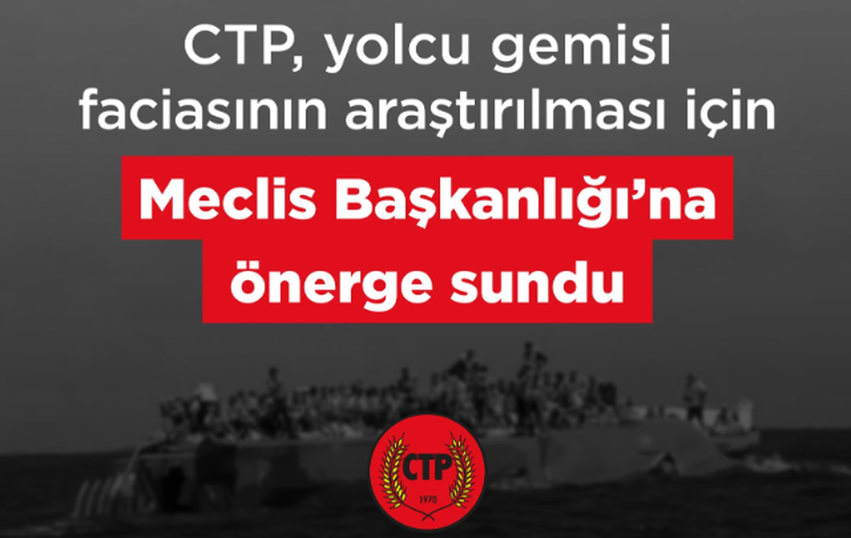 CTP, Girne'deki gemi faciası için Meclis Araştırması istedi