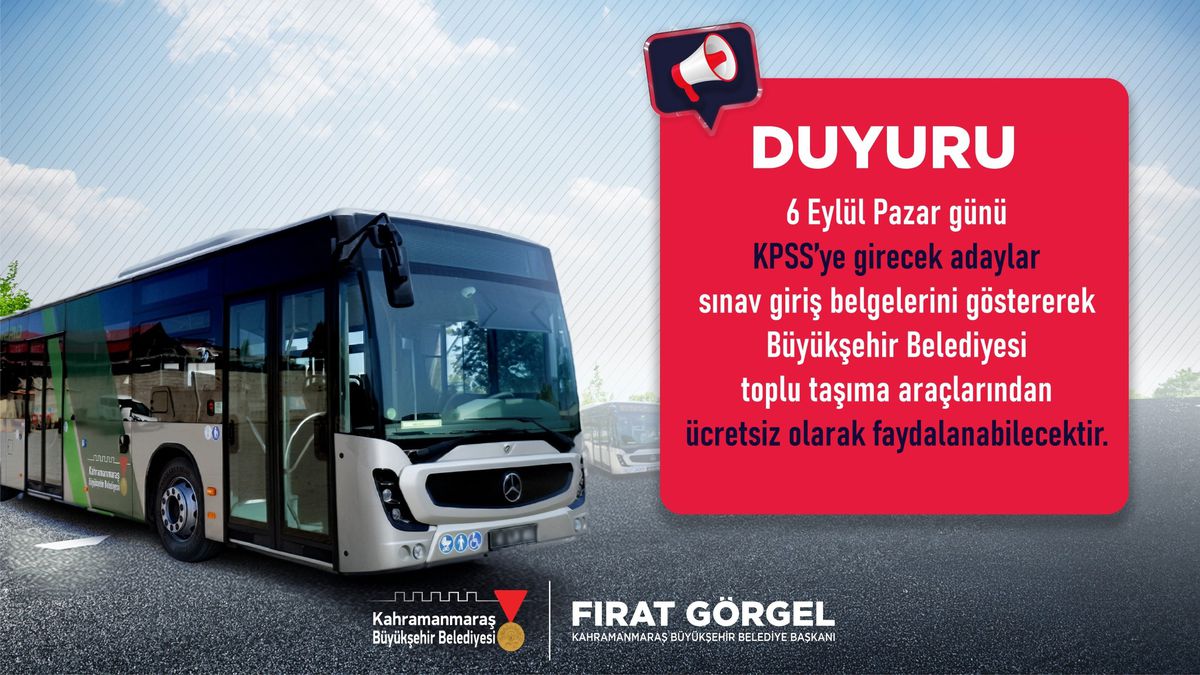 Kahramanmaraş Büyükşehir Belediyesi'nden KPSS adaylarına ücretsiz ulaşım desteği