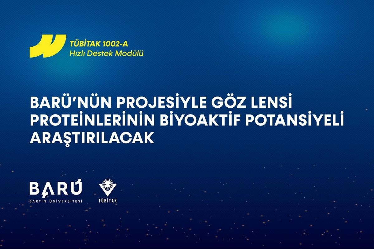 BARÜ'den TÜBİTAK Destekli Proje: Göz Lensi Proteinlerinden Biyoaktif Peptitler Elde Edilecek