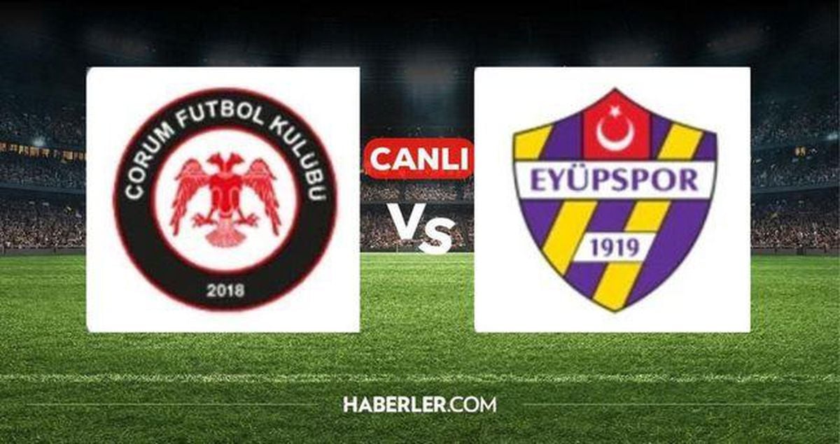 Çorum FK Eyüpspor CANLI nereden izlenir? Çorum FK Eyüpspor maçı hangi kanalda, nereden izlenir?