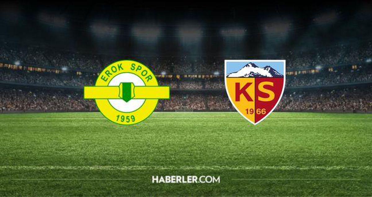 Esenler Erokspor Kayserispor CANLI İZLE! Kayserispor Esenler Erokspor maçı hangi kanalda, şifresiz mi?
