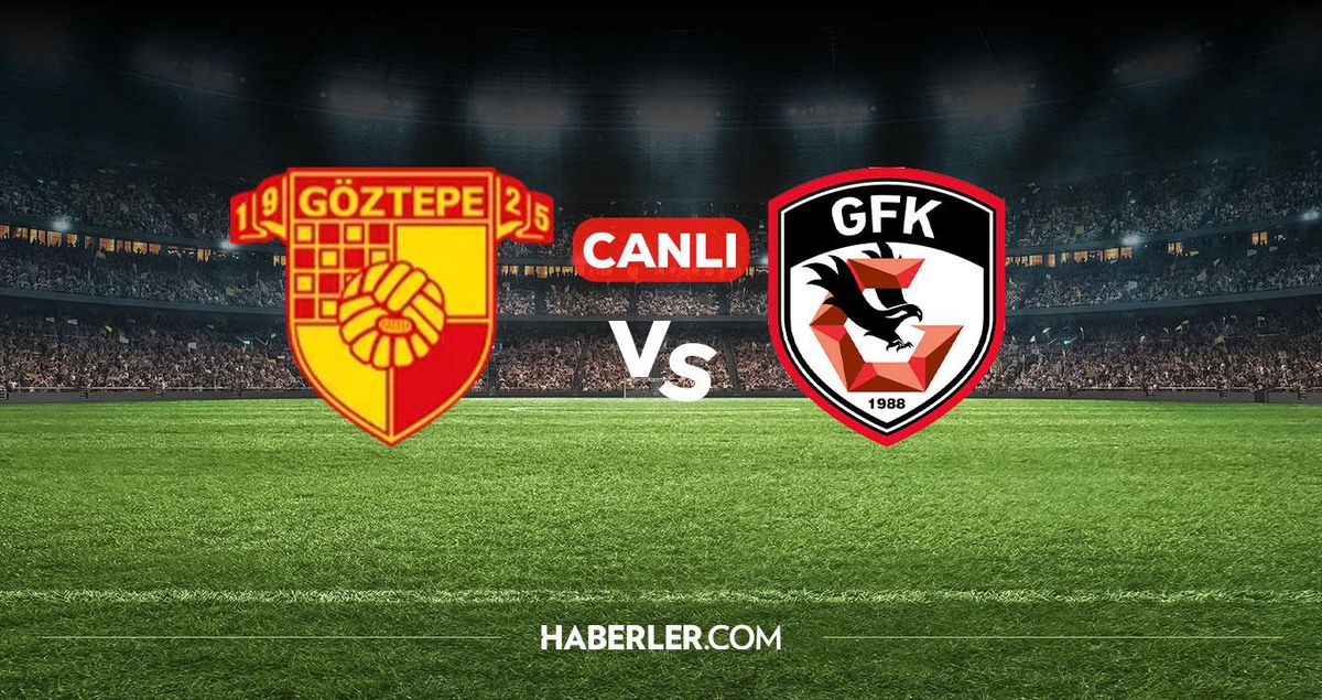 Göztepe Gaziantep FK CANLI izle! Göztepe Gaziantep FK maçı hangi kanalda, nereden izlenir?