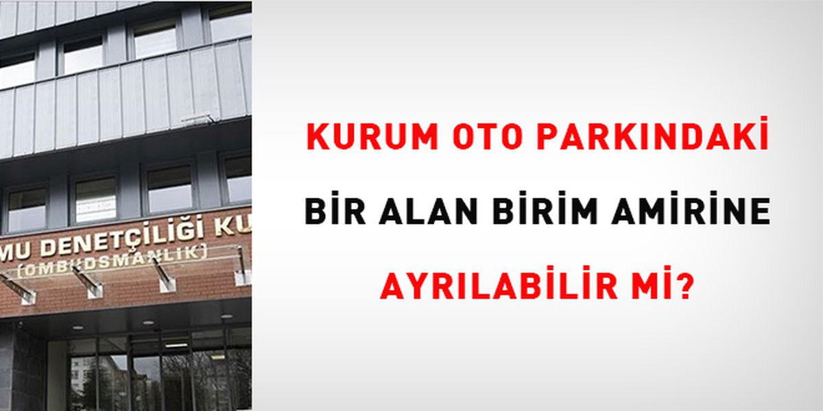 Ombudsman: Sağlık Bakanlığı otoparkında ayrımcılık yapıldı, düzenleme şeffaflaştırılsın