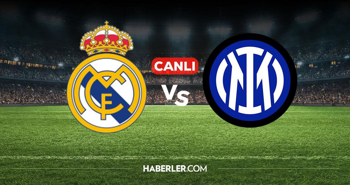 Real Madrid Inter CANLI izle! Real Madrid Inter maçı hangi kanalda, nereden izlenir?