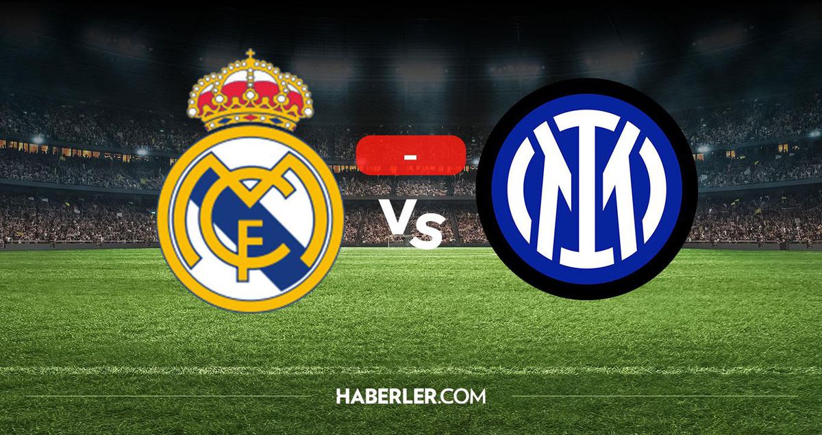 Real Madrid Inter maçı kaç kaç? MAÇ SONUCU! Real Madrid Inter golleri kim attı, canlı maç anlatımı!