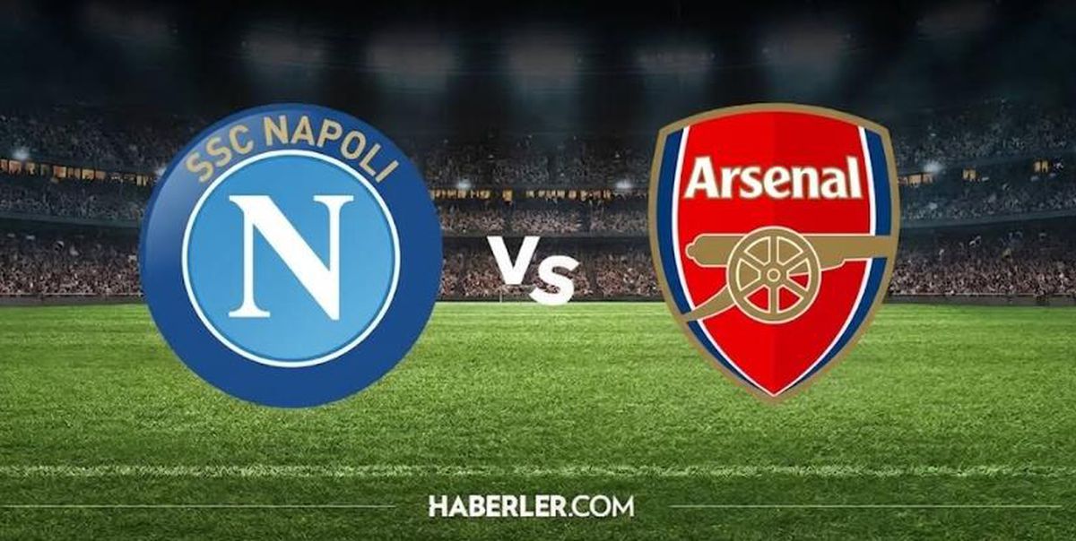 Napoli Arsenal hangi kanalda? Napoli Arsenal maçını hangi kanal veriyor, nerede izlenir?