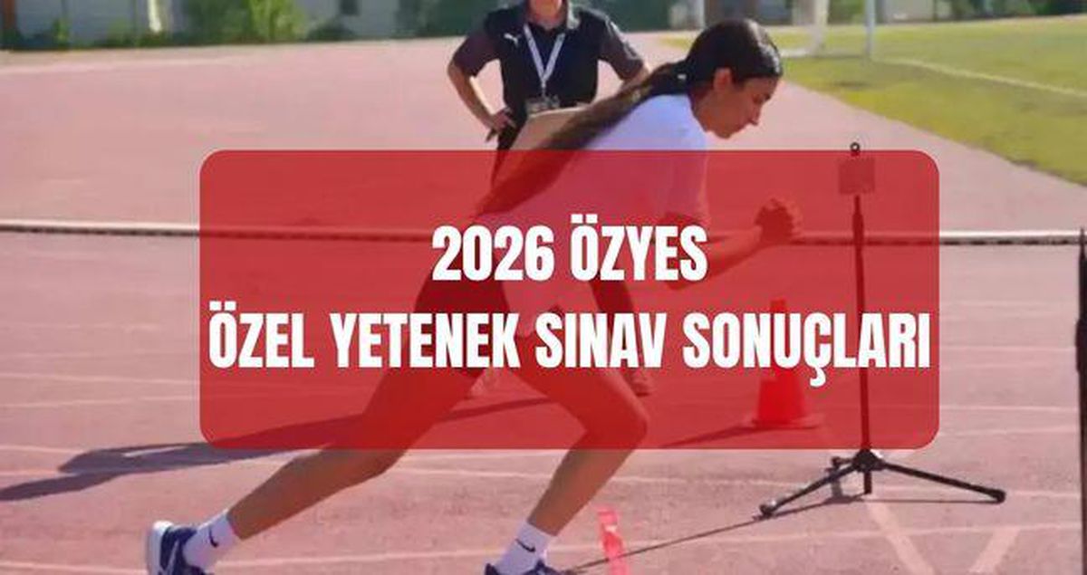 ÖZYES SONUÇLARI SORGULAMA EKRANI (ÖSYM AİS) ÖZYES sonuçları açıklandı mı, ne zaman, saat kaçta açıklanacak? Özel Yetenek Sınavı sonuçları 2026