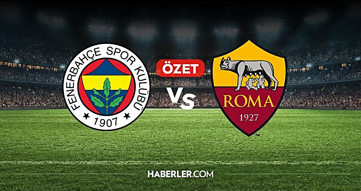 Fenerbahçe Roma maç özeti ve golleri! (ÖZET) Fenerbahçe Roma kaç kaç bitti, golleri kim attı?