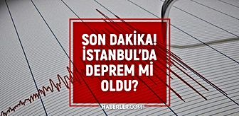 İstanbul'da deprem mi oldu? SON DAKİKA! 10 Eylül İstanbul'da az önce nerede deprem oldu?