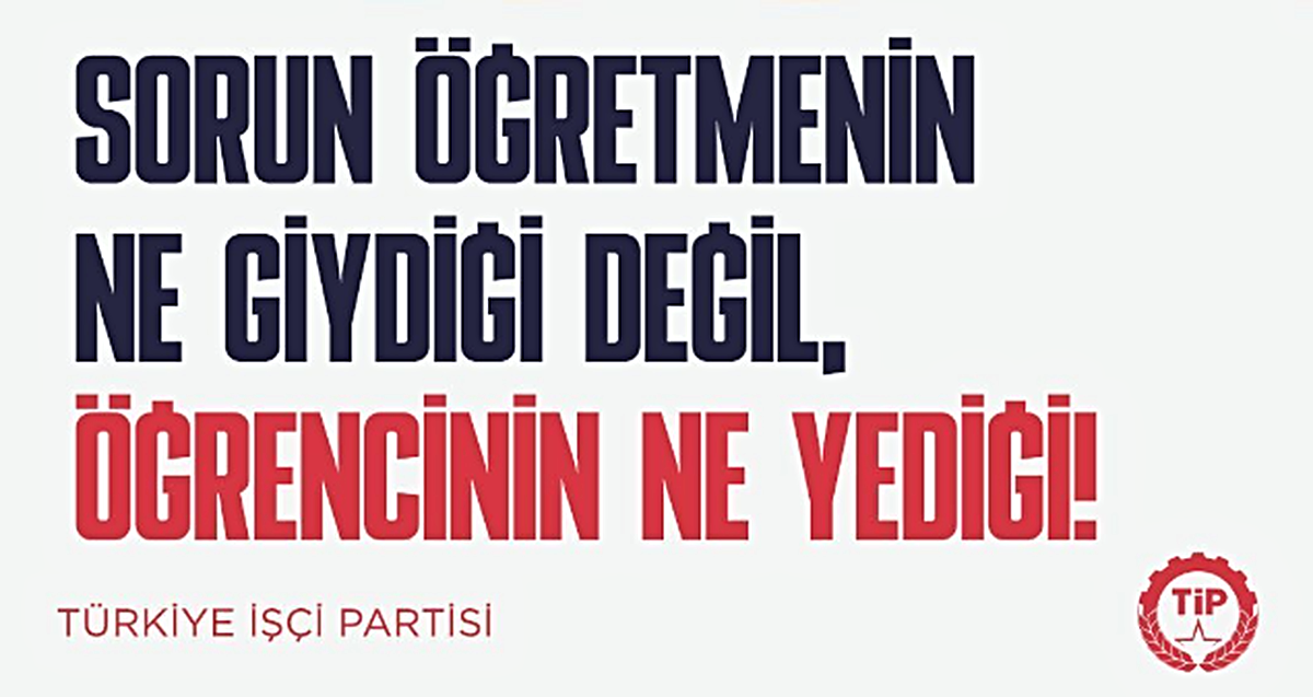 TİP'ten öğretmenlere önlük uygulamasına tepki: Önlük giyince çocuklar doyacak mı?