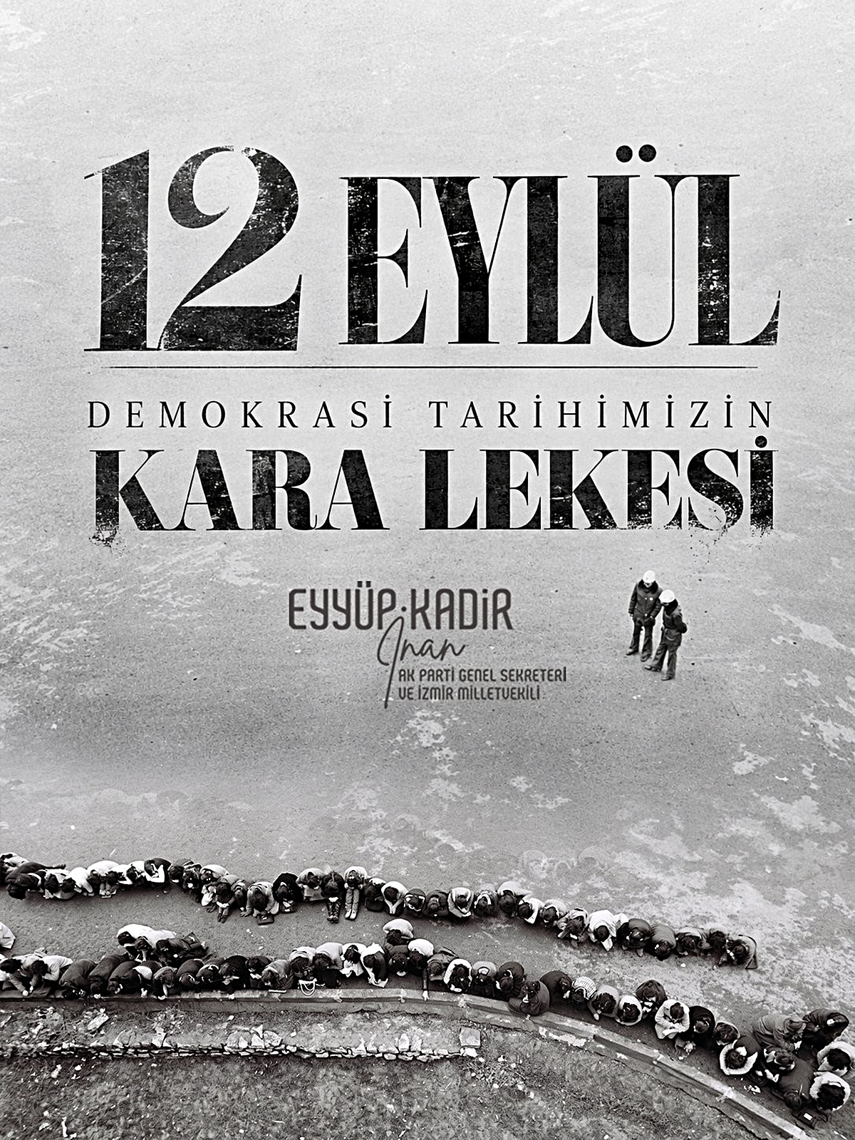 AK Parti Genel Sekreteri İnan: '12 Eylül 1980 darbesinin 46’ncı yılında, ülkemizi baskı karanlığına sürükleyen darbecileri lanetliyorum'