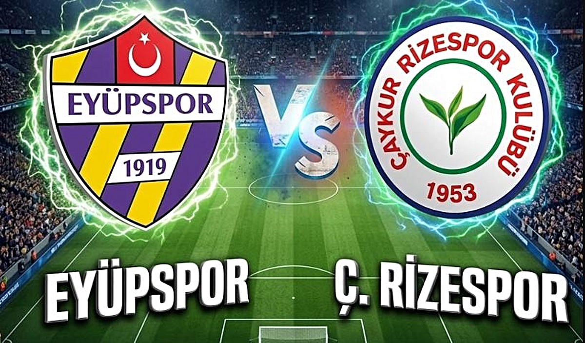 Eyüpspor Ç.Rizespor maçı hangi kanalda Eyüpspor Ç.Rizespor maçı nereden CANLI izlenir?