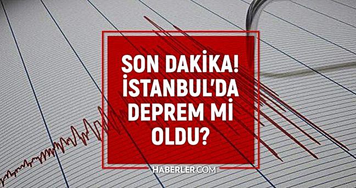 İstanbul'da deprem mi oldu? SON DAKİKA! 13 Eylül İstanbul'da az önce nerede deprem oldu?