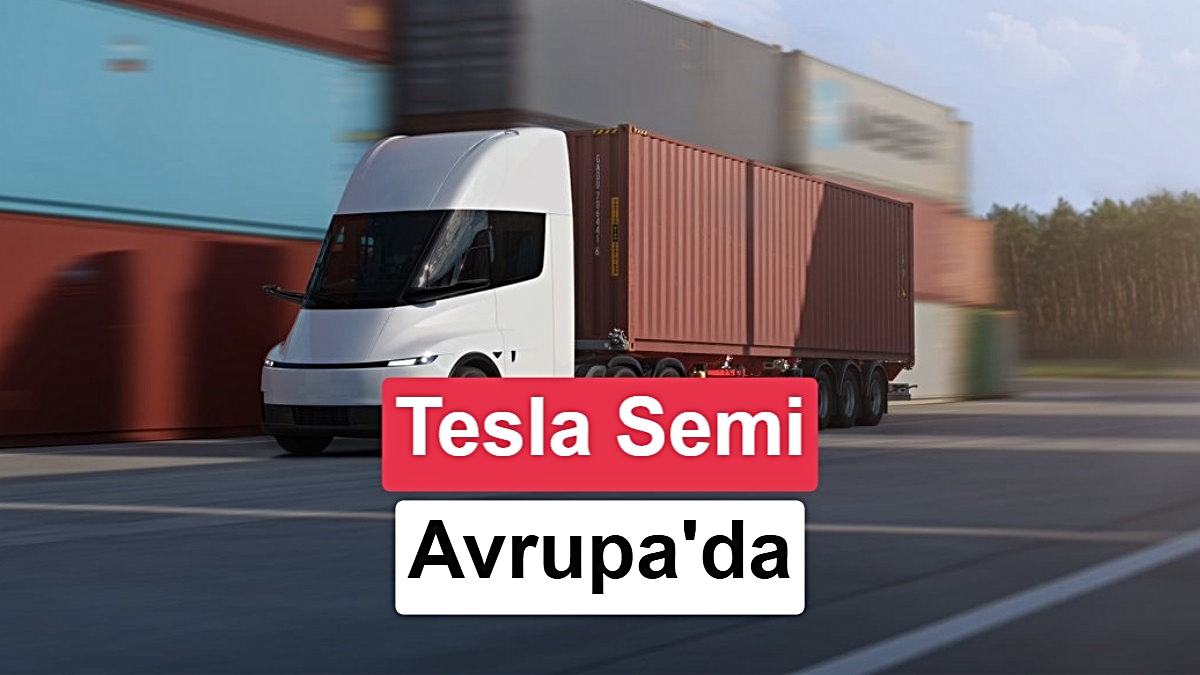 Tesla, Semi'nin Avrupa versiyonunu IAA öncesinde duyurdu