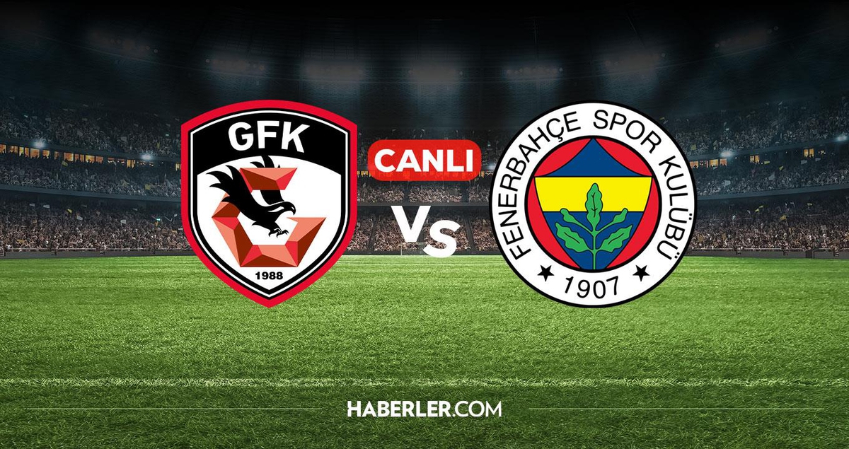 Gaziantep Fenerbahçe CANLI izle! Gaziantep Fenerbahçe maçı hangi kanalda, nereden izlenir?