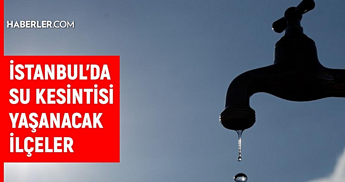 İstanbul İSKİ su kesintisi! 14-15 Eylül İstanbul'da su kesintisi ne zaman bitecek, sular ne zaman gelecek?