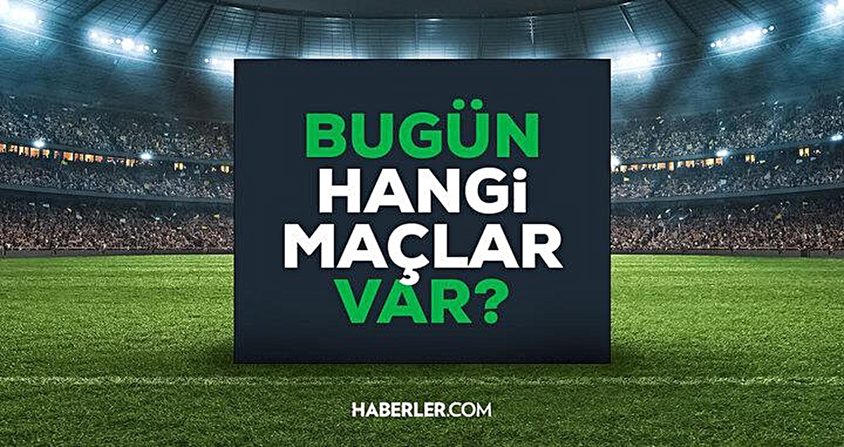Bugün maç var mı? 15 Eylül Salı bugün kimin maçı var, hangi kanalda, saat kaçta?