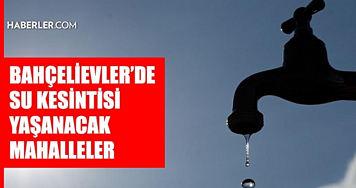 İstanbul BAHÇELİEVLER su kesintisi! 15-16 Eylül İSKİ Bahçelievler su kesintisi ne zaman bitecek, sular ne zaman gelecek?