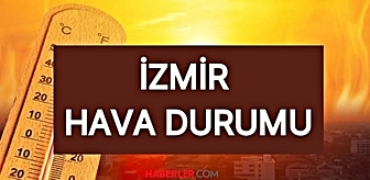 İzmir hava durumu: İzmir'de hava nasıl, bu hafta nasıl olacak? Yağmur var mı?