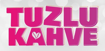 Tuzlu Kahve bu akşam var mı, hangi günler yayınlanıyor? Tuzlu Kahve saat kaçta başlıyor?
