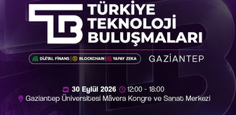 Türkiye Teknoloji Buluşmaları 10 Şehirlik Anadolu Turuna Gaziantep’ten Başlıyor