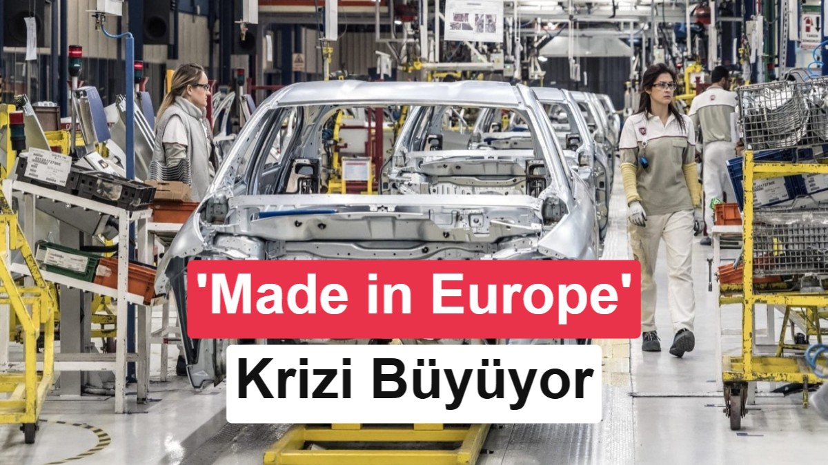 AB’nin ‘Made in Europe’ Planı Türkiye’nin Otomotiv Sektörünü Etkileyebilir
