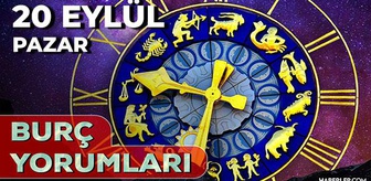 20 Eylül 2026 Burç Yorumları: Bugün hangi burcu neler bekliyor? Aşk, Kariyer ve Sağlıkta dikkat edilmesi gerekenler!