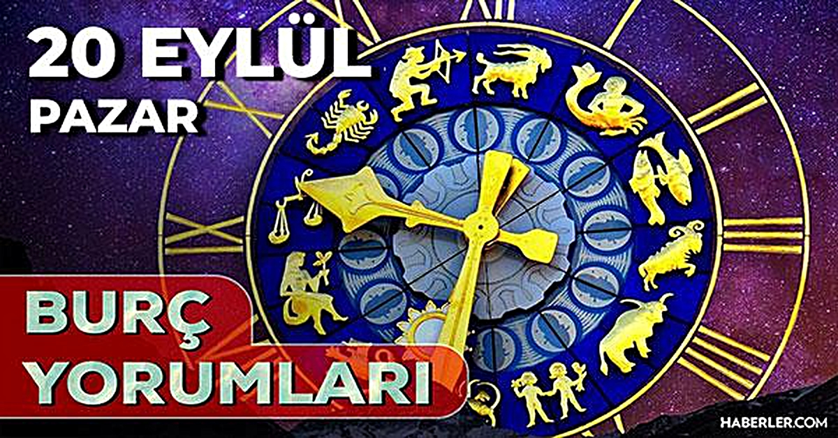 20 Eylül 2026 Burç Yorumları: Bugün hangi burcu neler bekliyor? Aşk, Kariyer ve Sağlıkta dikkat edilmesi gerekenler!