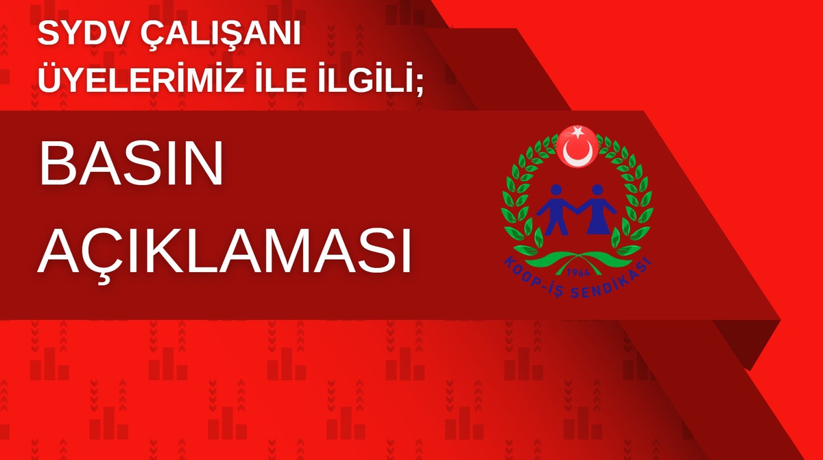 Koop-İş, SYDV çalışanlarının personel maliyeti olarak görülmesine tepki gösterdi