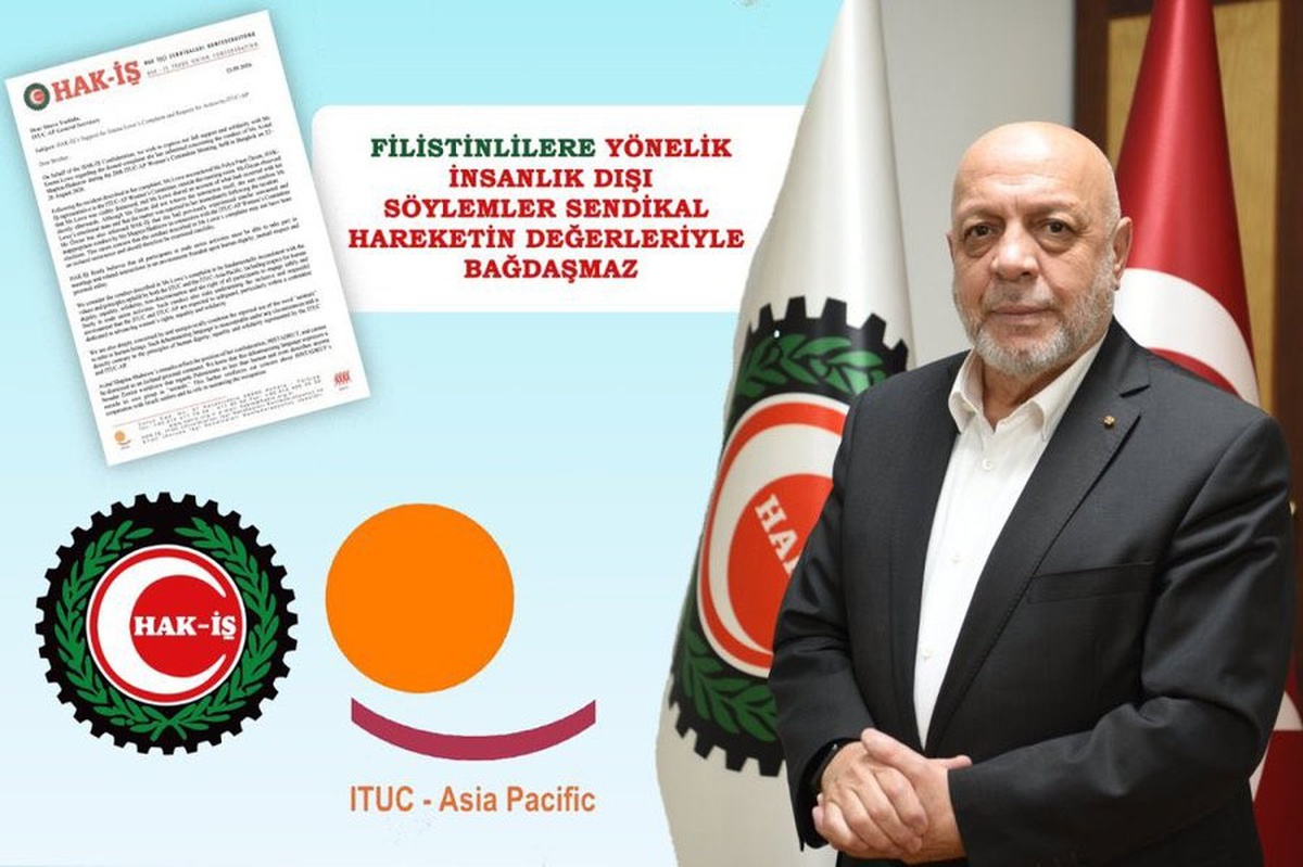 HAK-İŞ, ITUC-AP'den Filistin tartışmasında tarafsız inceleme ve tedbir talep etti