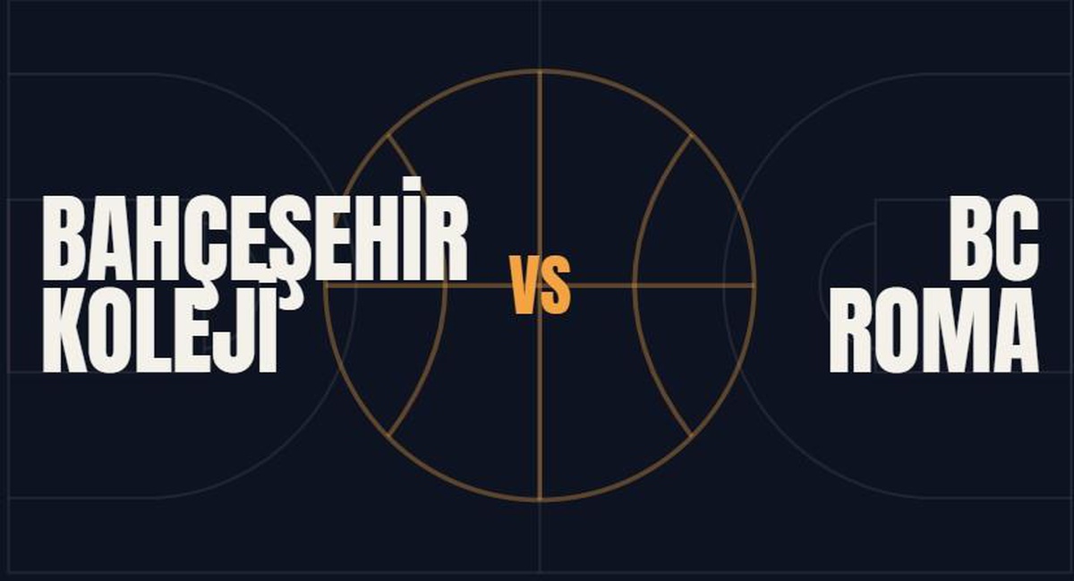 Bahçeşehir Roma maçı hangi kanalda, Bahçeşehir Koleji BC Roma basketbol maçı nereden CANLI izlenir?