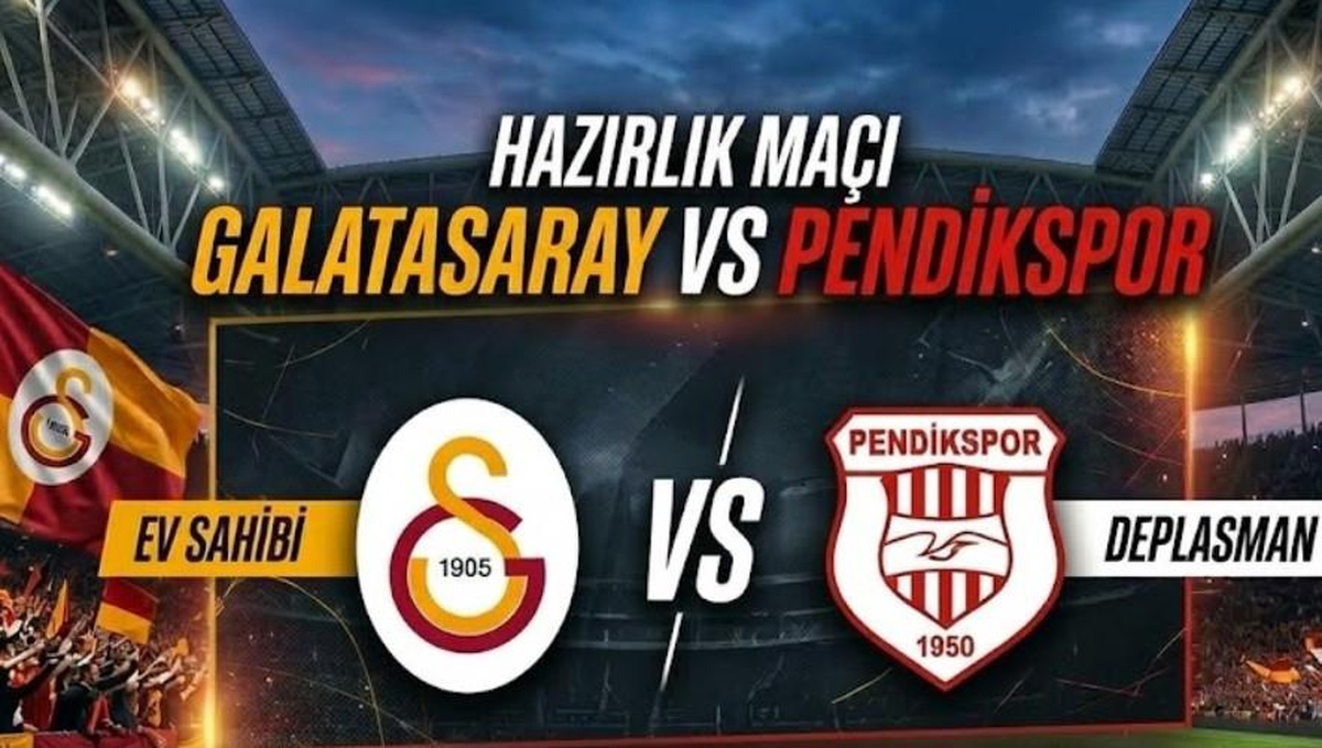 Galatasaray Pendikspor maçı hangi kanalda, Galatasaray Pendikspor ne zaman, Galatasaray hazırlık maçı nerede RAMS PARK'ta mı oynanacak?